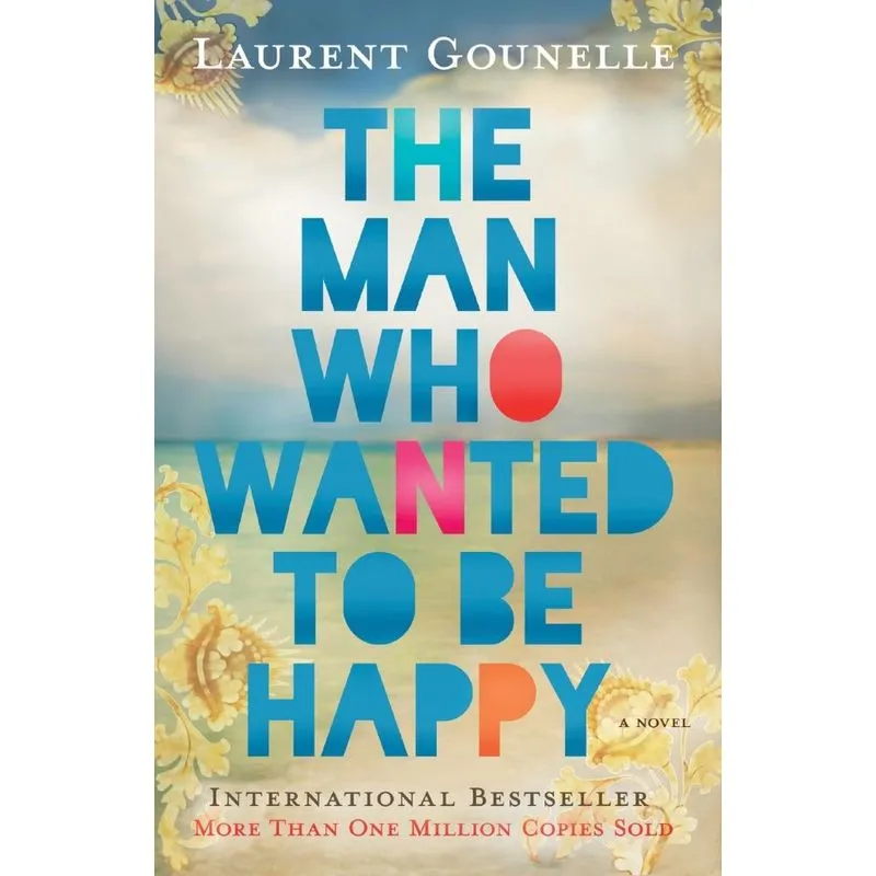 The Man Who Wanted to Be Happy