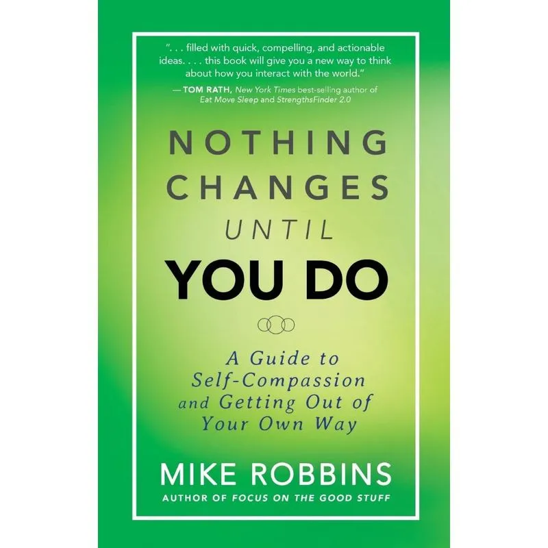 Nothing Changes Until You Do