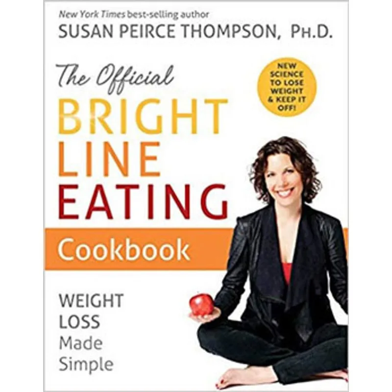 THE OFFICIAL BRIGHT LINE EATING COOKBOOK