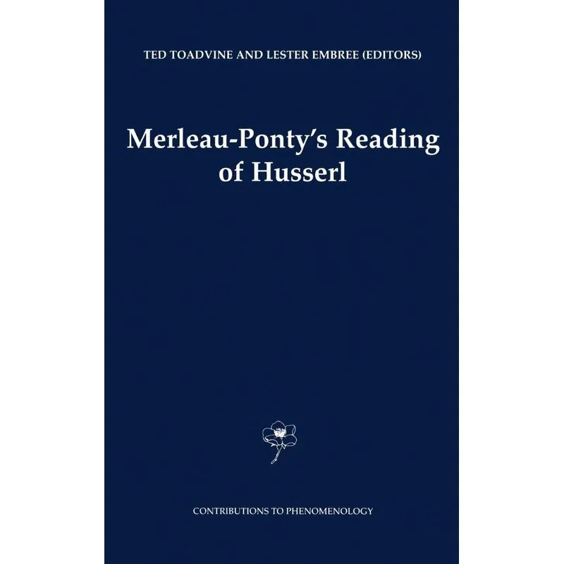 Merleau-Pontys Reading of Husserl