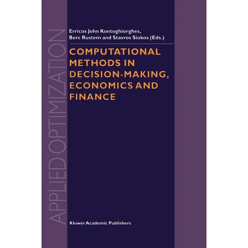 Computational Methods in Decision-Making, Economics and Fin