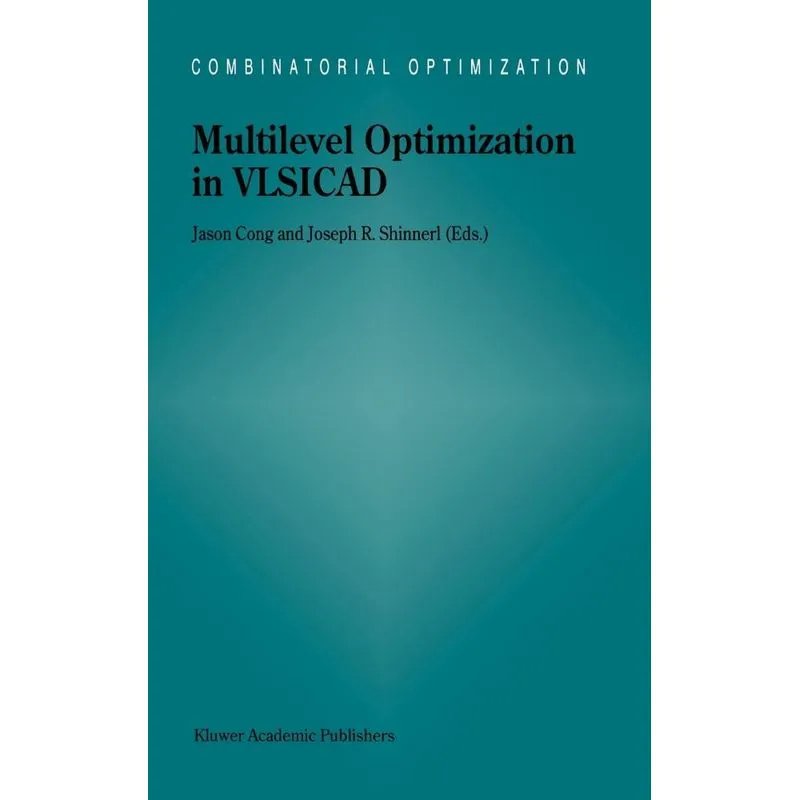 Multilevel Optimization in VLSICAD