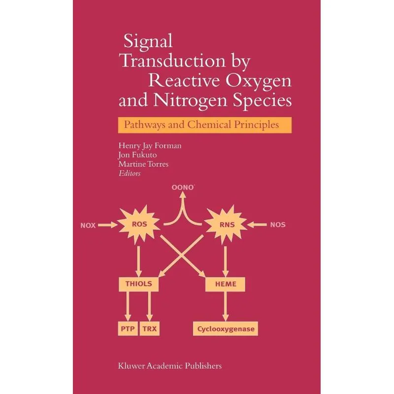 Signal Transduction by Reactive Oxygen and Nitrogen Species