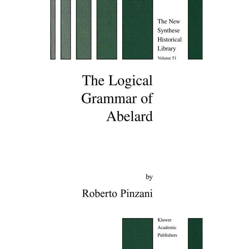 The Logical Grammar of Abelard