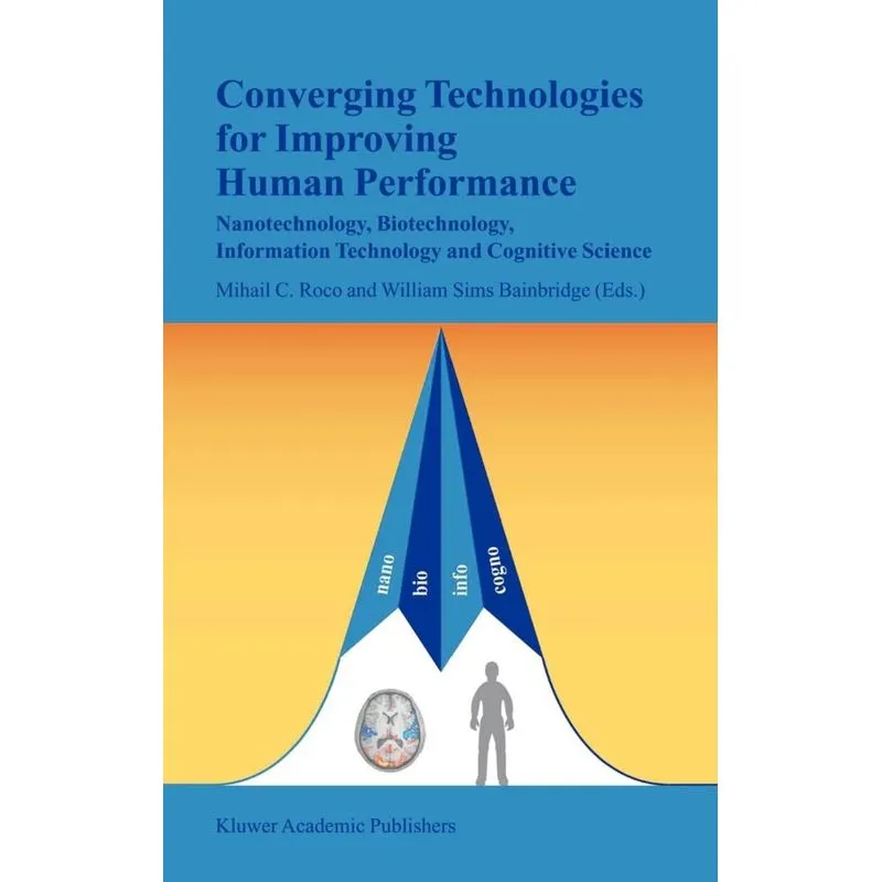 Converging Technologies for Improving Human Performance
