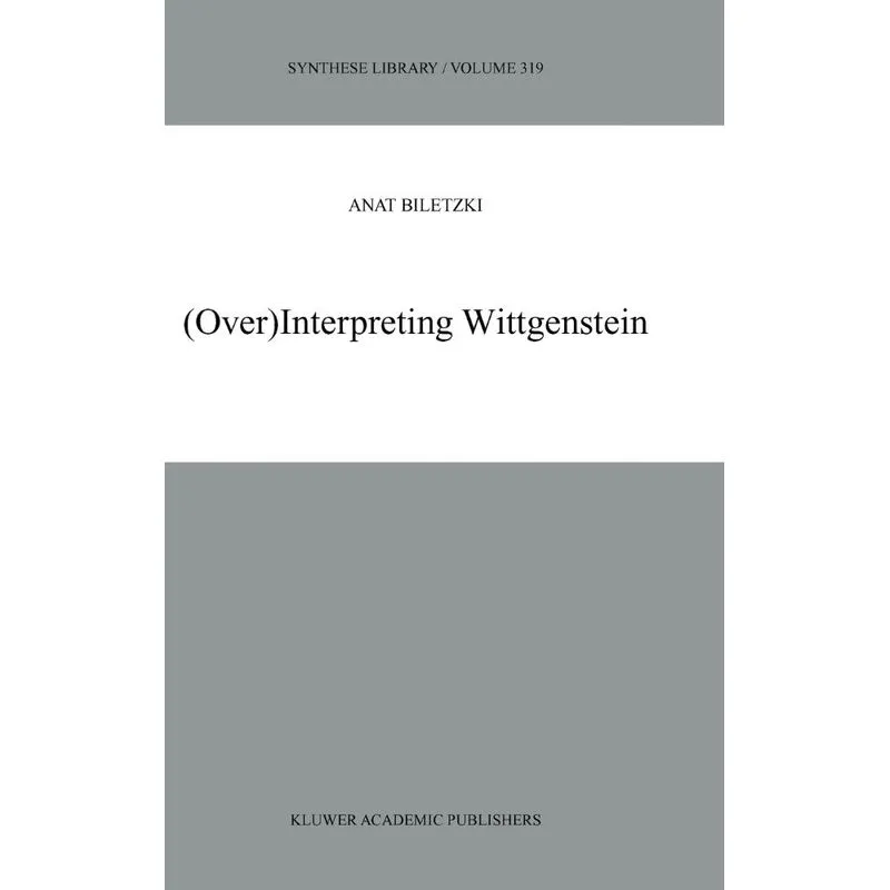 (Over)Interpreting Wittgenstein