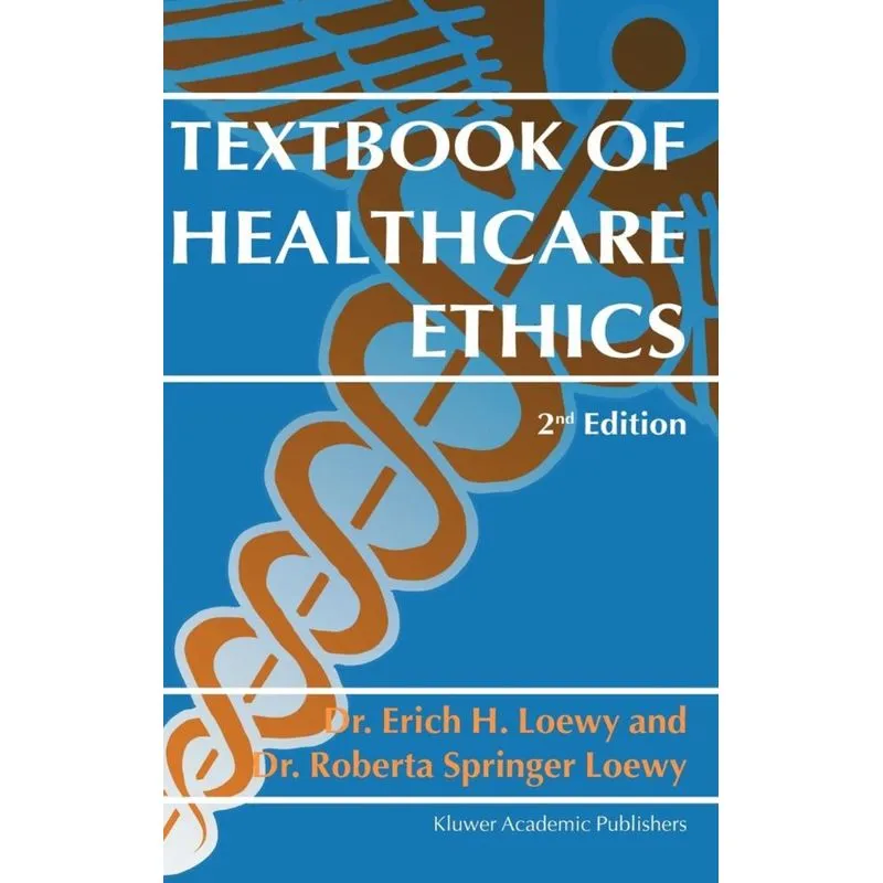 Textbook of Healthcare Ethics
