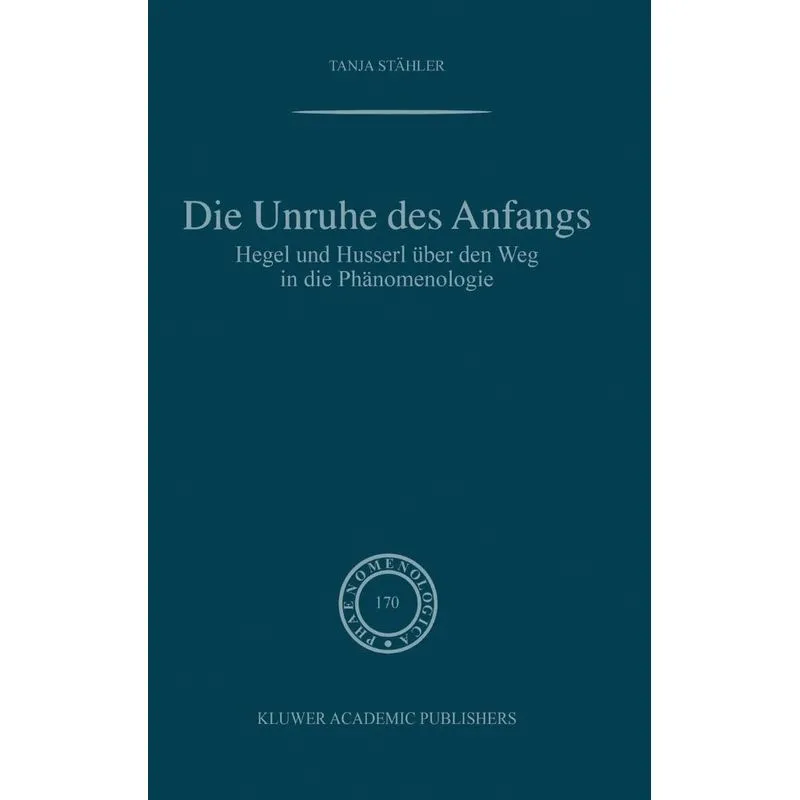 Die Unruhe Des Anfangs