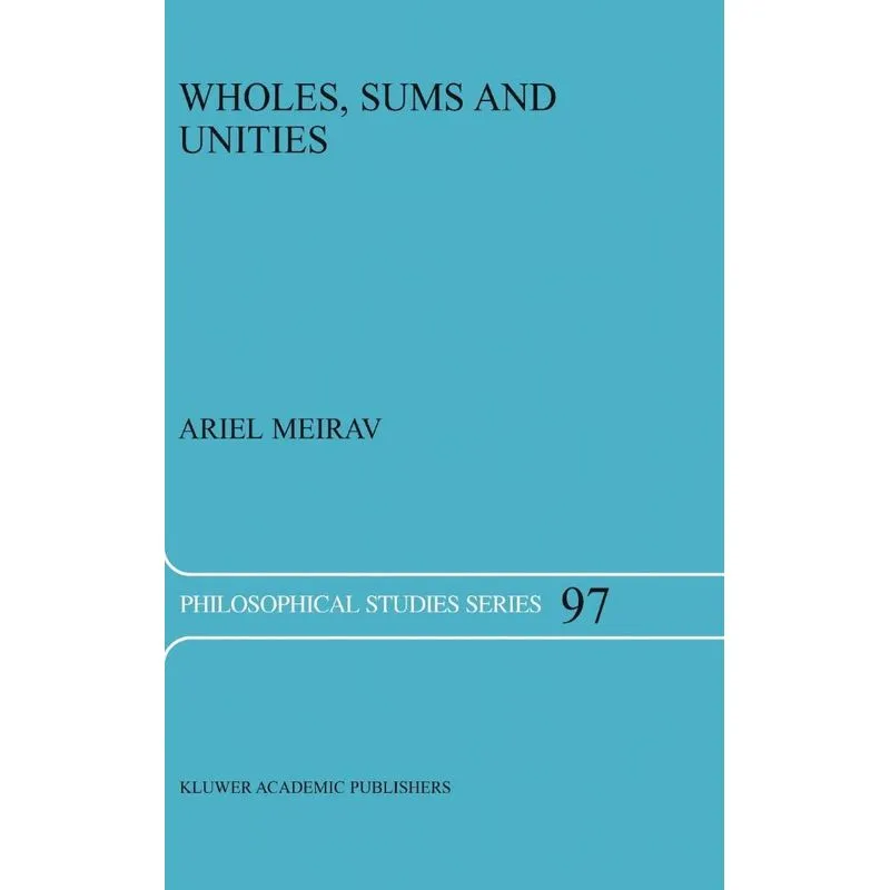 Wholes, Sums and Unities