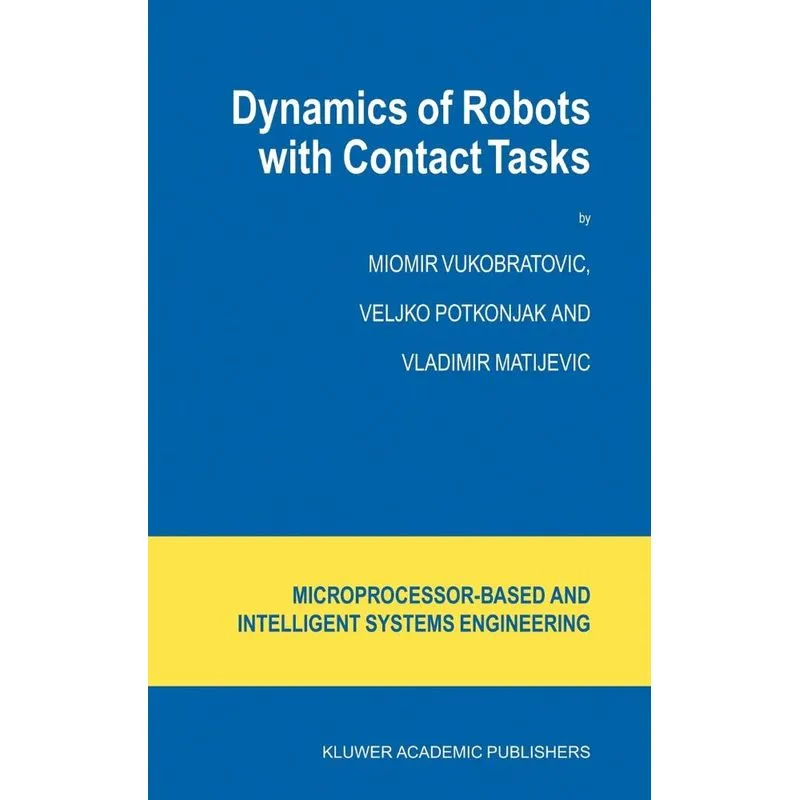 Dynamics of Robots with Contact Tasks