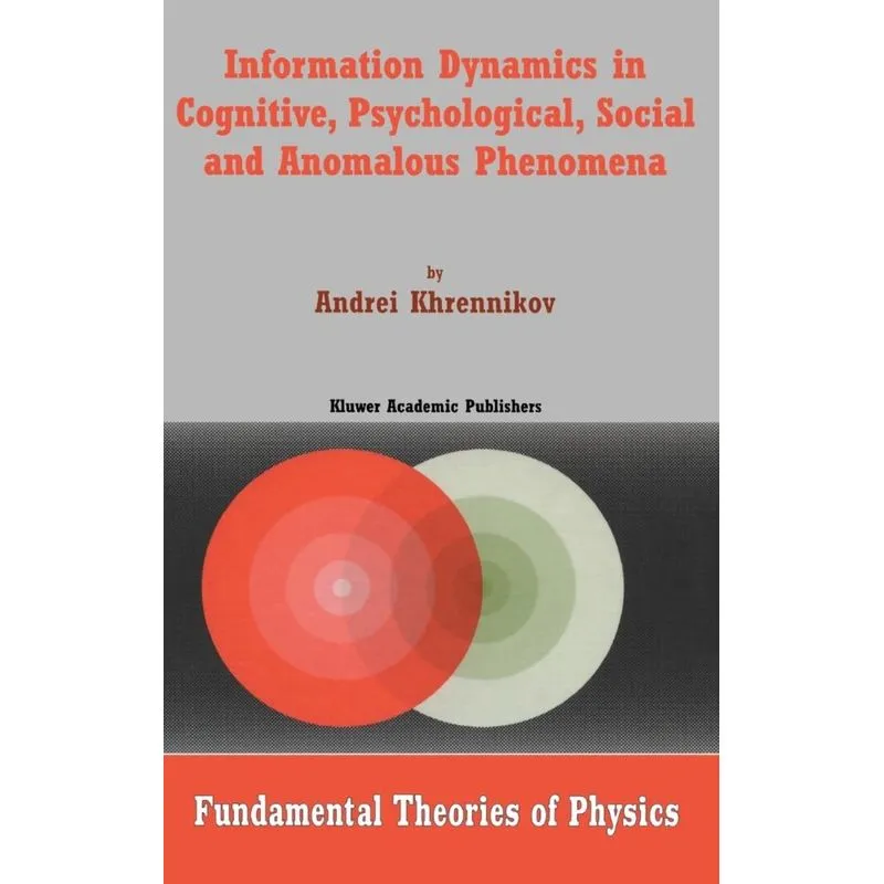 Information Dynamics in Cognitive, Psychological, Social, and Anomalous Phenomena