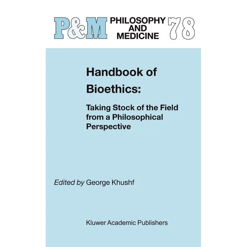 Handbook of Bioethics