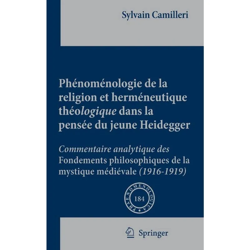 Phénoménologie de la religion et herméneutique théologique dans la pensée du jeune Heidegger