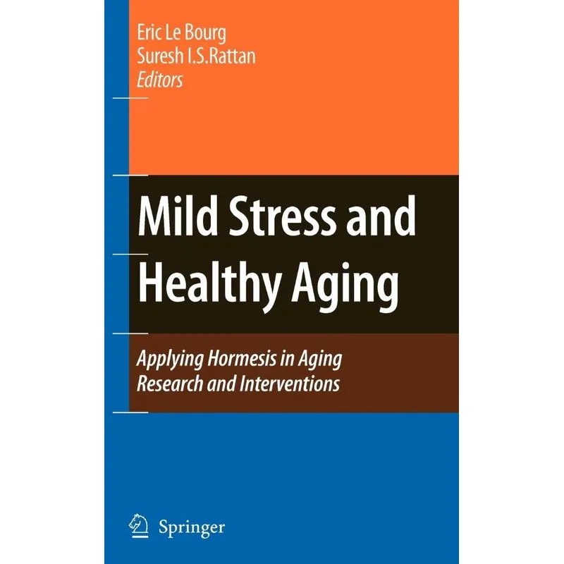 Mild Stress and Healthy Aging