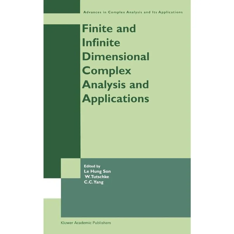 Finite or Infinite Dimensional Complex Analysis and Applications