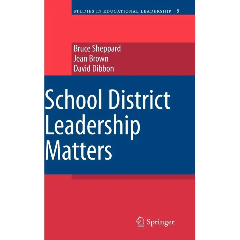 School District Leadership Matters