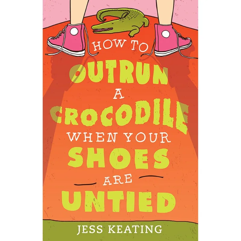 How to Outrun a Crocodile When Your Shoes Are Untied