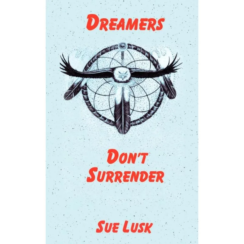 Dreamers Dont Surrender