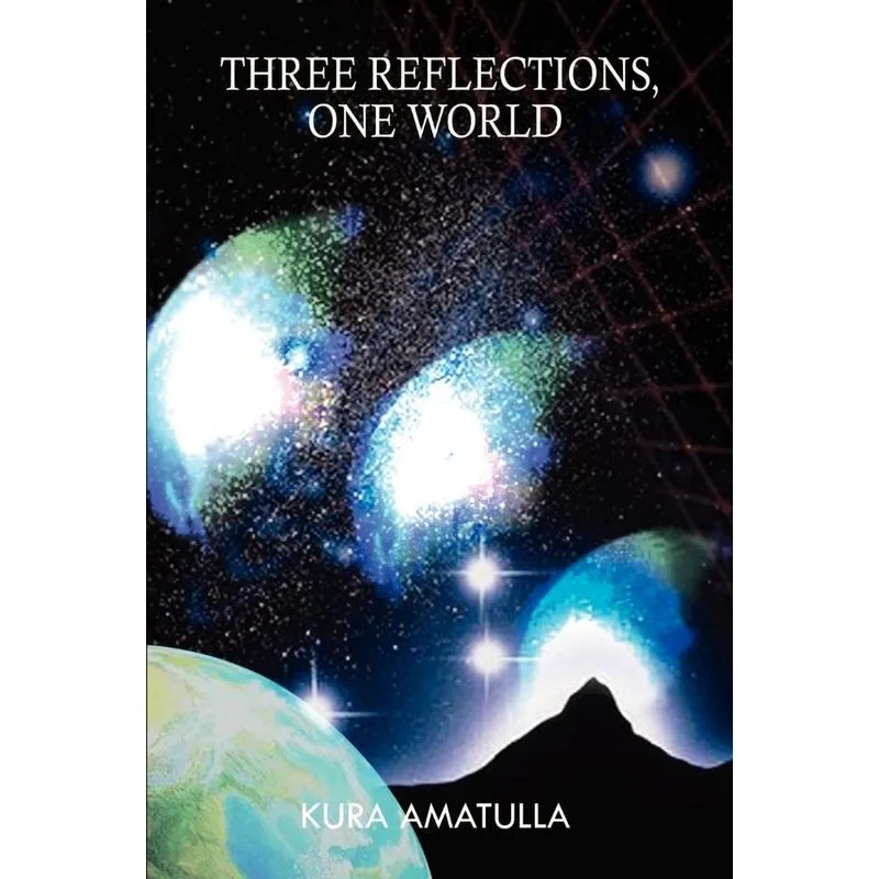 Three Reflections, One World