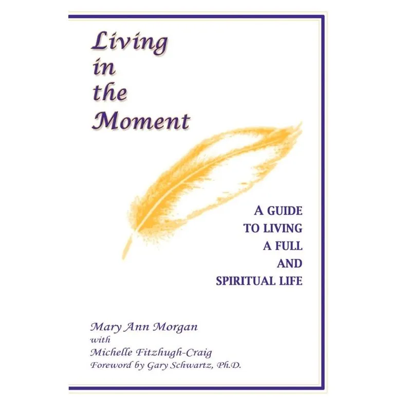 Living in the Moment