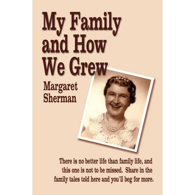 My Family and How We Grew