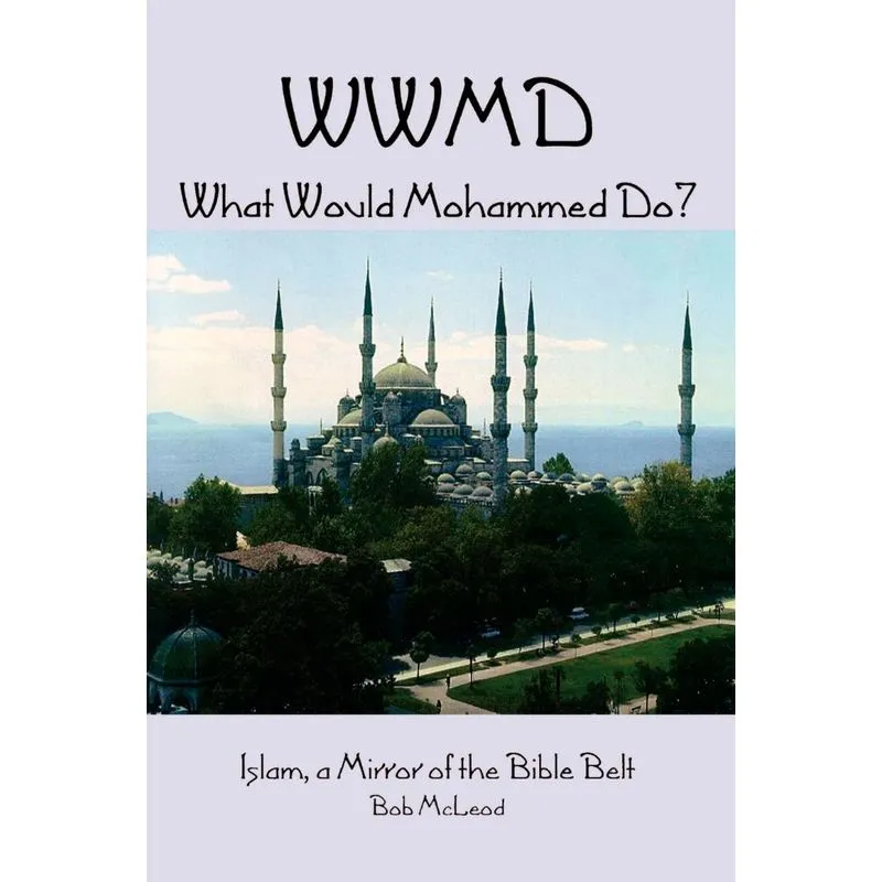 Wwmd What Would Mohammed Do?