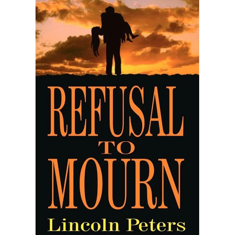 Refusal to Mourn