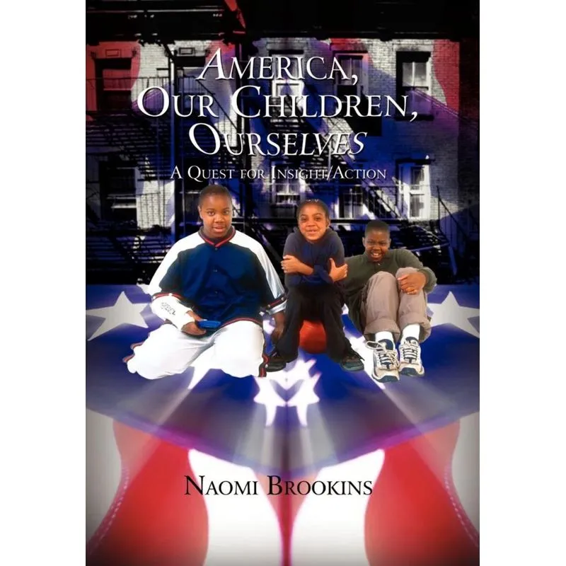 America, Our Children, Ourselves