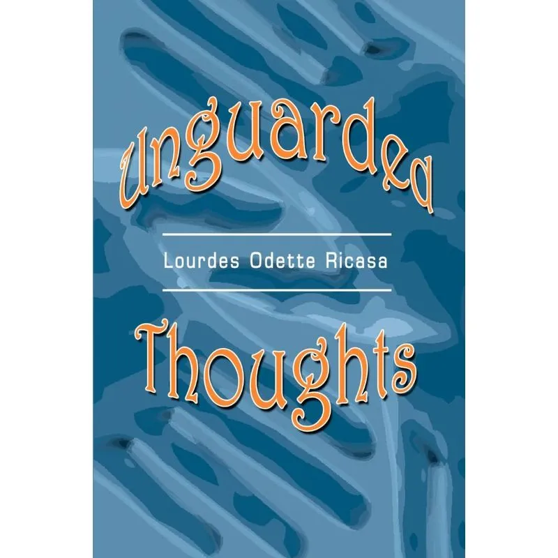 Unguarded Thoughts