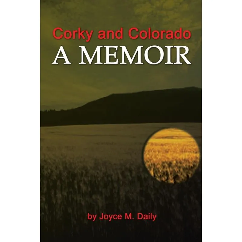 Corky and Colorado a Memoir