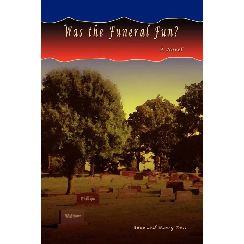 Was the Funeral Fun?
