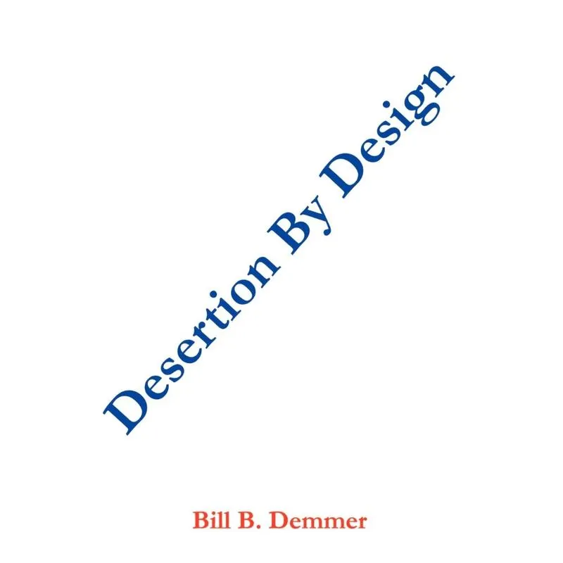 Desertion By Design
