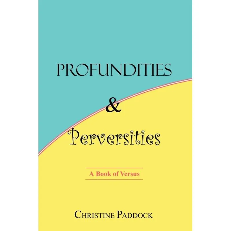 Profundities and Perversities