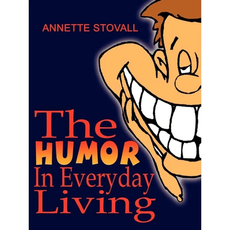 The Humor In Everyday Living