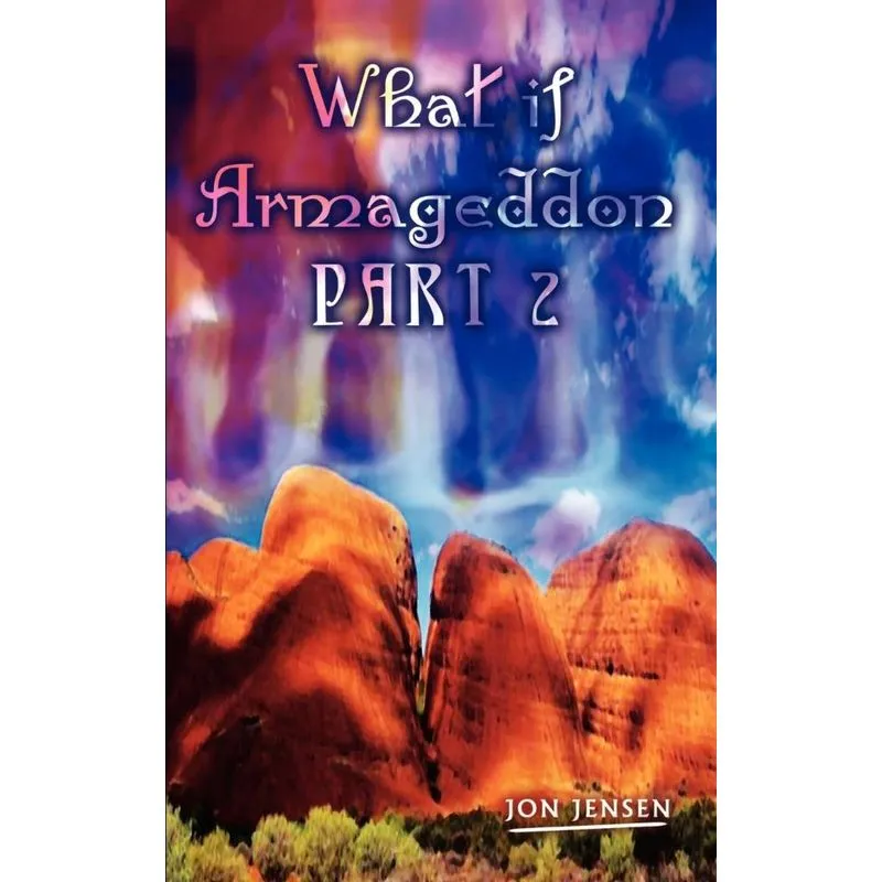 What if Armageddon Part 2