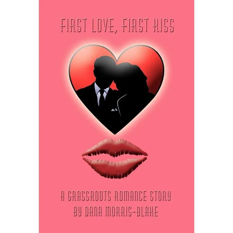 First Love, First Kiss