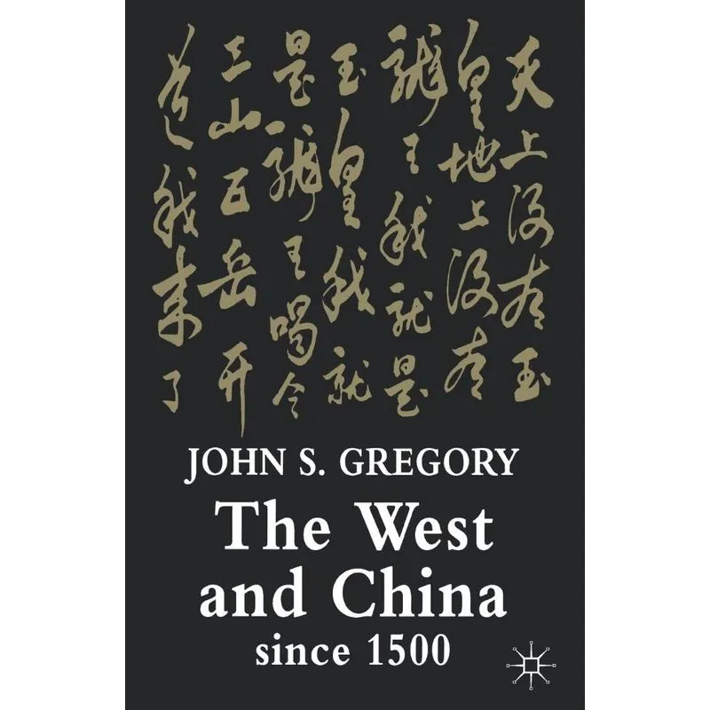 The West and China Since 1500