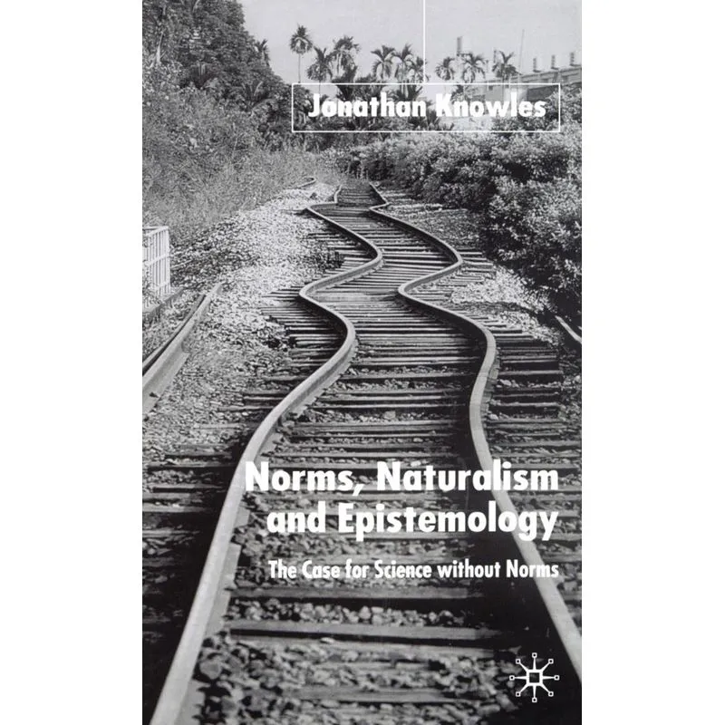 Norms, Naturalism and Epistemology
