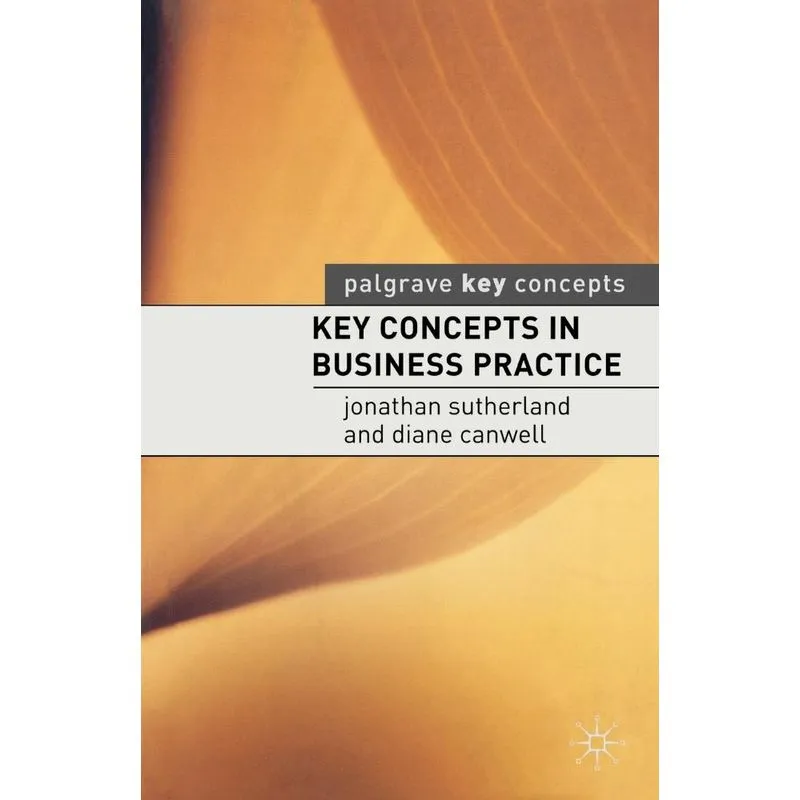 Key Concepts in Business Practice