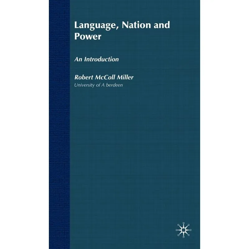 Language, Nation and Power