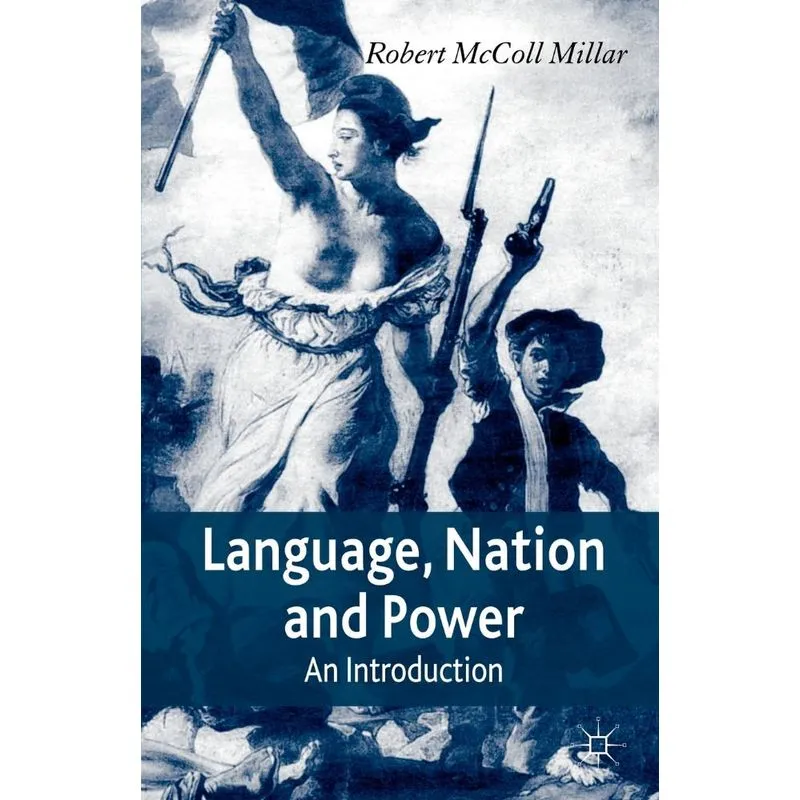 Language, Nation and Power