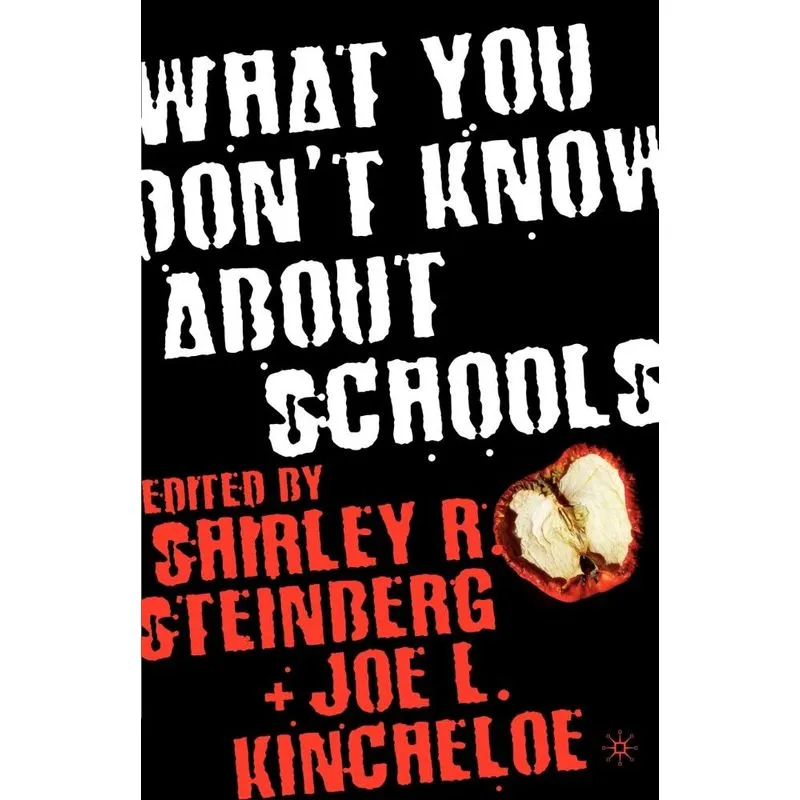 What You Dont Know about Schools