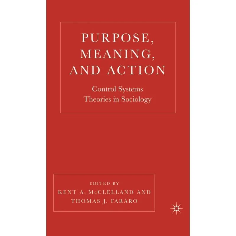 Purpose, Meaning, and Action
