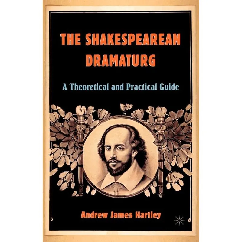 The Shakespearean Dramaturg