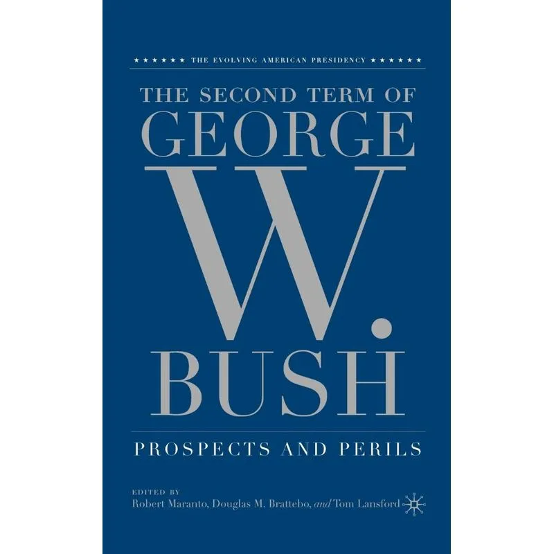 The Second Term of George W. Bush