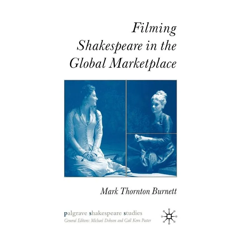 Filming Shakespeare in the Global Marketplace