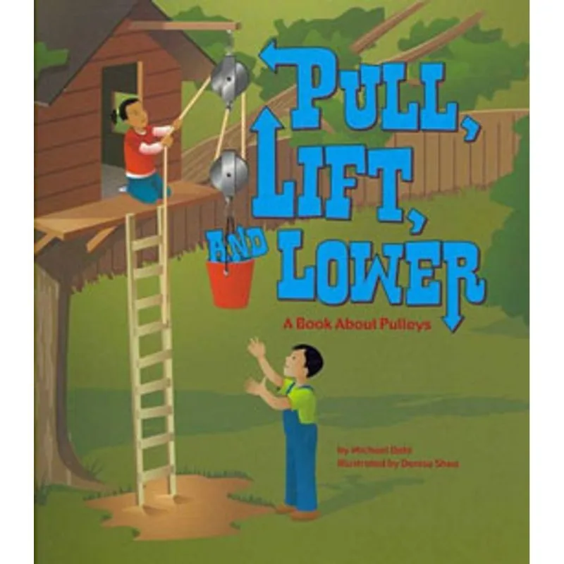 PULL, LIFT, AND LOWER