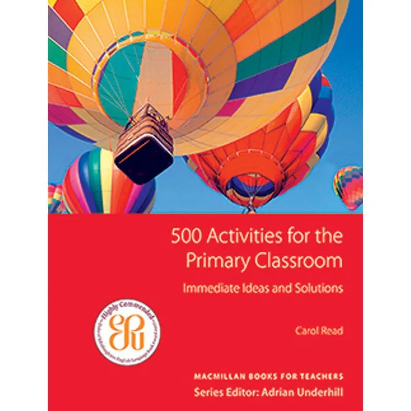 500 Activities For The Primary Classroom