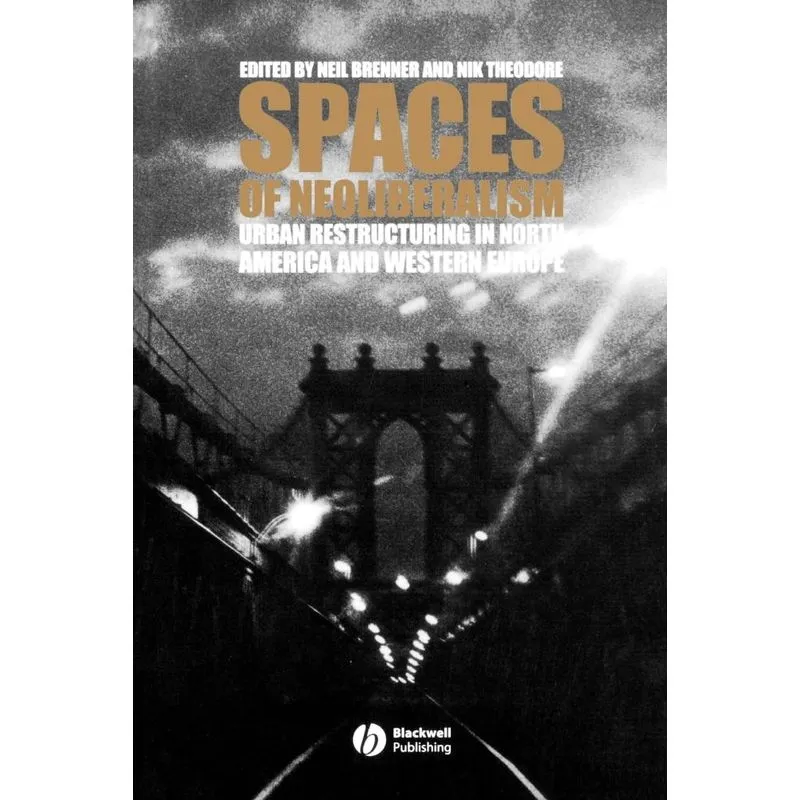 Spaces of Neoliberalism
