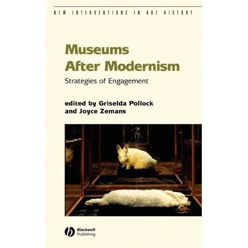 MUSEUMS AFTER MODERNISM